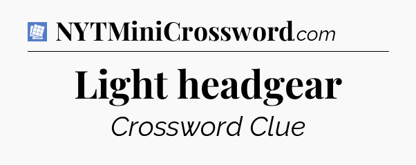 Light headgear Puzzle Page Crossword Clue