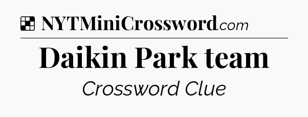 Solution: Daikin Park team - NYT Crossword