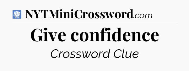 Give confidence Puzzle Page Crossword Clue