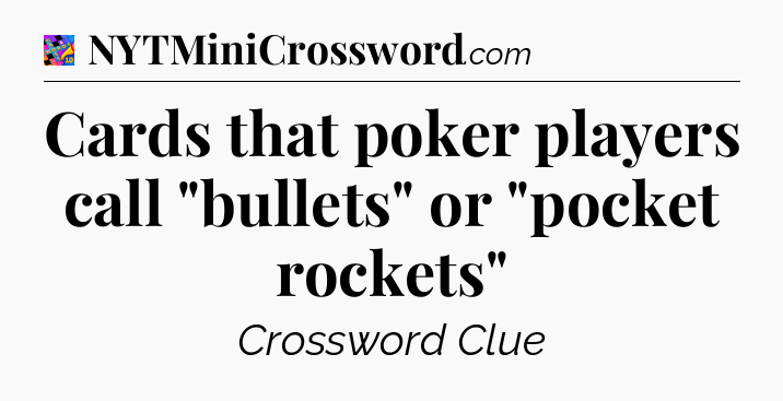 Cards that poker players call 