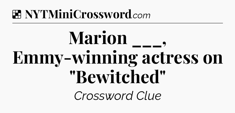 Solution: Marion ___, Emmy-winning actress on 