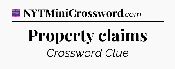 Property claims - Thomas Joseph Crossword