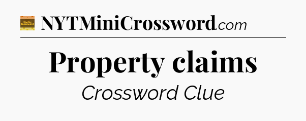 Property claims - Eugene Sheffer Crossword