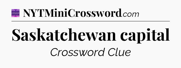 Saskatchewan capital - Thomas Joseph Crossword