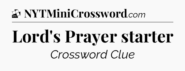 Lord's Prayer starter - Daily Themed Classic Crossword