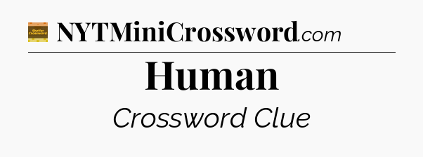 Human - Eugene Sheffer Crossword