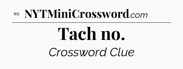 Tach no - WSJ Crossword