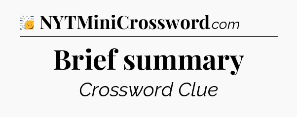 Brief summary - 7 Little Words