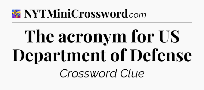 The acronym for US Department of Defense Codycross
