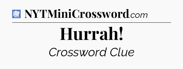 Hurrah Puzzle Page Crossword Clue