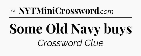 Some Old Navy buys - WSJ Crossword