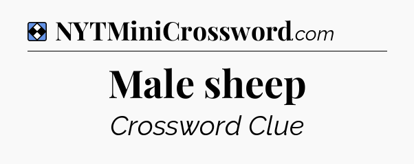 Solution: Male sheep - NYT Mini Crossword