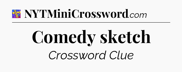 Comedy sketch Codycross