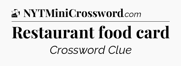 Restaurant food card - Daily Themed Classic Crossword