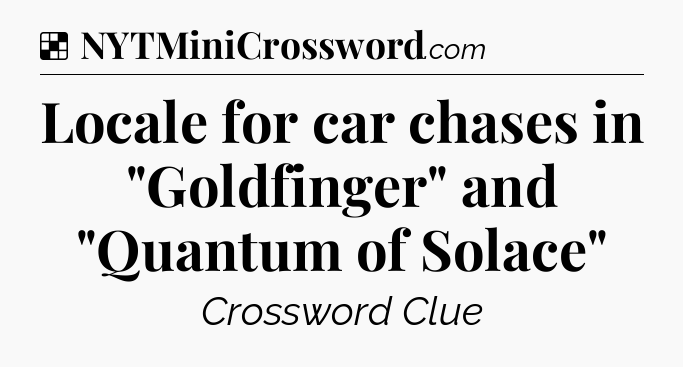 Solution: Locale for car chases in 