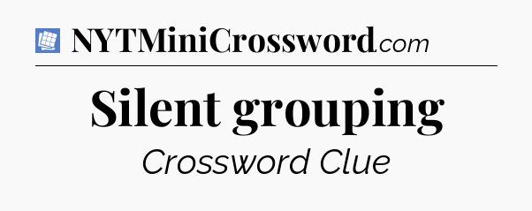 Silent grouping Puzzle Page Crossword Clue