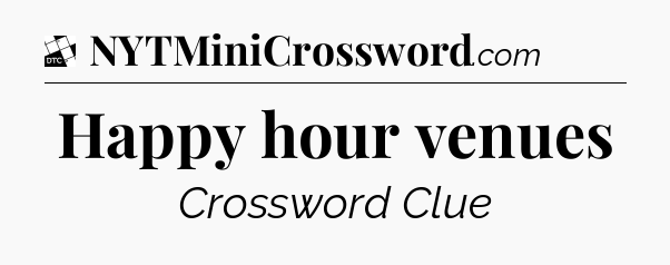 Happy hour venues - Daily Themed Classic Crossword