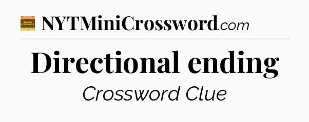 Directional ending - Eugene Sheffer Crossword