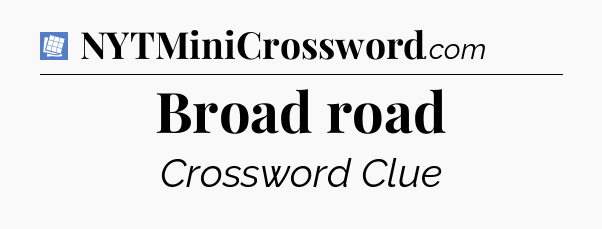 Broad road Puzzle Page Crossword Clue