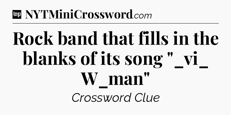 Rock band that fills in the blanks of its song 
