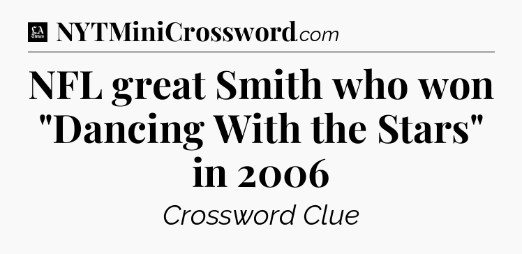 NFL great Smith who won 