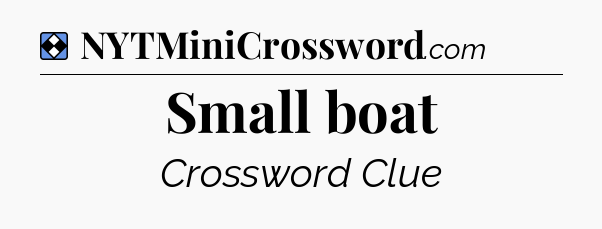 Solution: Small boat - NYT Mini Crossword