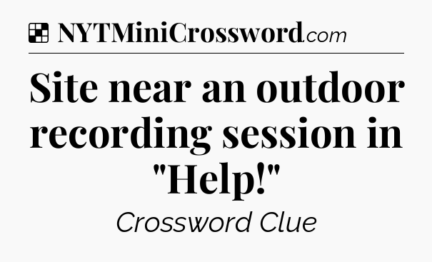 Solution: Site near an outdoor recording session in 