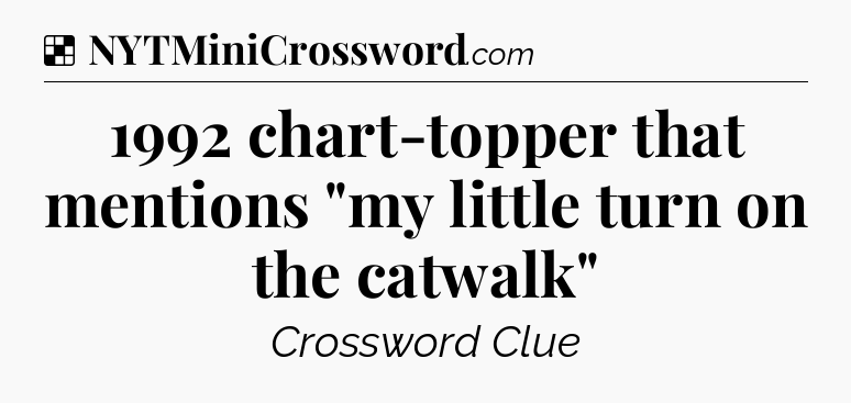 Solution: 1992 chart-topper that mentions 