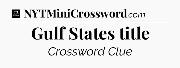 Gulf States title - LA Times Crossword