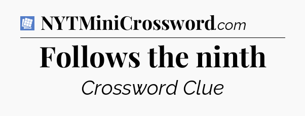 Follows the ninth Puzzle Page Crossword Clue