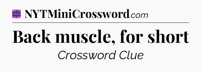 Back muscle, for short - Thomas Joseph Crossword