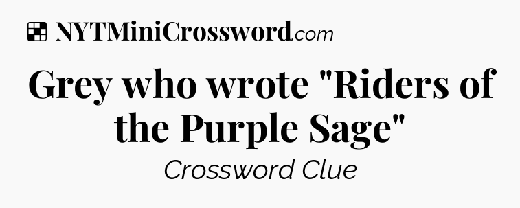 Solution: Grey who wrote 