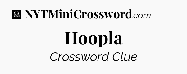 Hoopla - LA Times Crossword