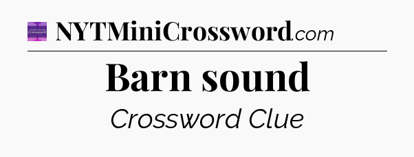 Barn sound - Thomas Joseph Crossword