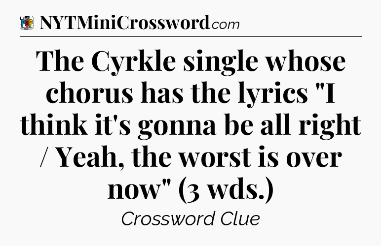 The Cyrkle single whose chorus has the lyrics 