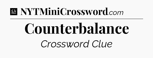 Counterbalance - LA Times Crossword