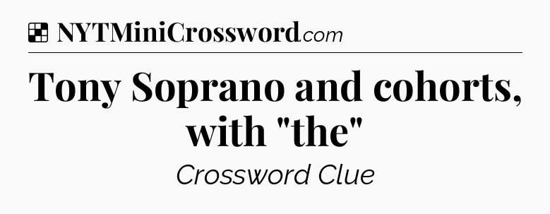 Solution: Tony Soprano and cohorts, with 