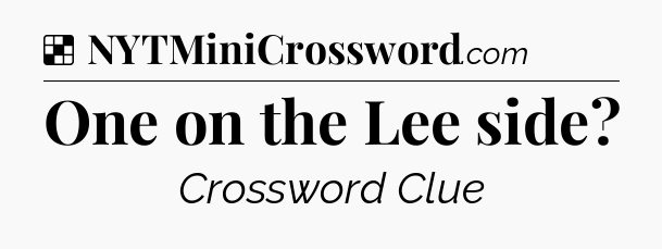 Solution: One on the Lee side - NYT Crossword