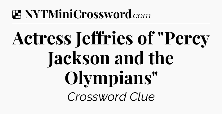 Solution: Actress Jeffries of 