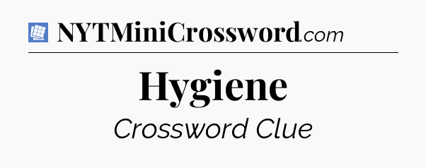 Hygiene Puzzle Page Crossword Clue