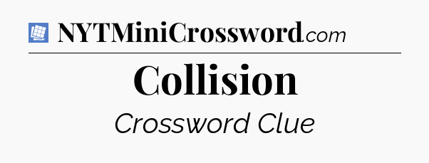 Collision Puzzle Page Crossword Clue