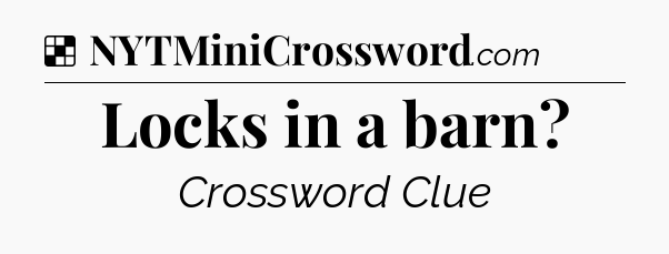 Solution: Locks in a barn - NYT Crossword