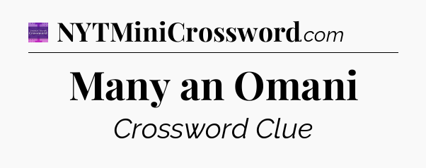Many an Omani - Thomas Joseph Crossword