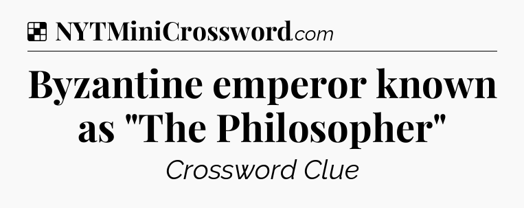 Solution: Byzantine emperor known as 