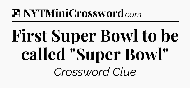 Solution: First Super Bowl to be called 
