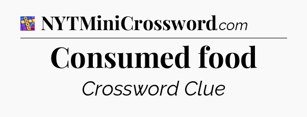 Consumed food Codycross