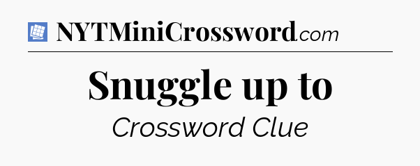 Snuggle up to Puzzle Page Crossword Clue