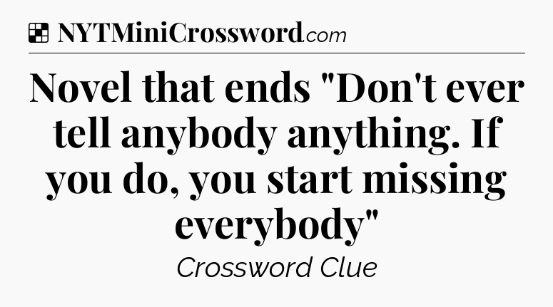 Solution: Novel that ends 