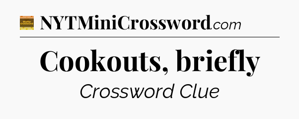 Cookouts, briefly - Eugene Sheffer Crossword