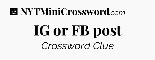 IG or FB post - LA Times Crossword